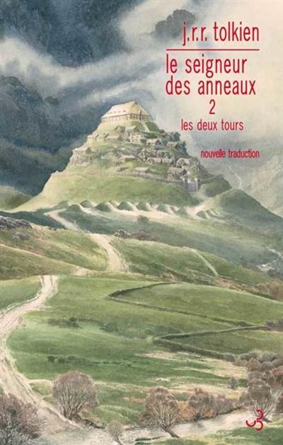 Le seigneur des anneaux. Vol. 2. Les deux tours