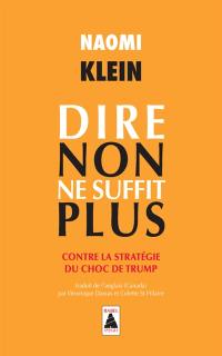 Dire non ne suffit plus : contre la stratégie du choc de Trump