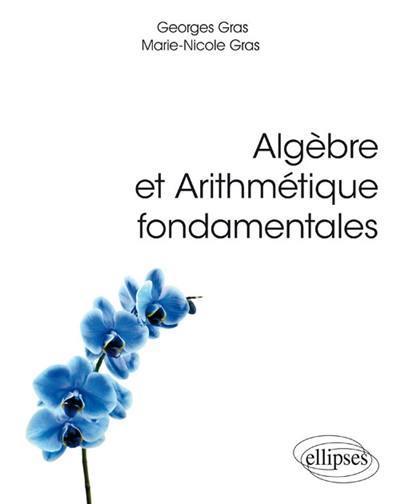 Algèbre et arithmétique fondamentales