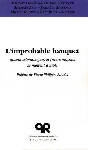 L'improbable banquet : quand scientologues et francs-maçons se mettent à table