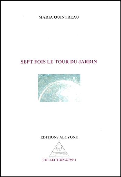 Sept fois le tour du jardin