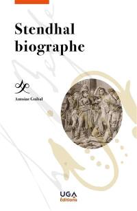 Stendhal biographe