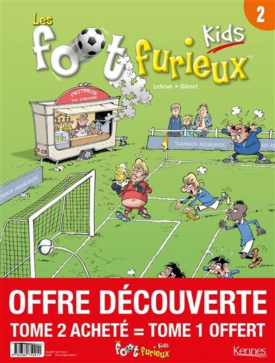 Foot furieux kids : offre découverte : tome 2 acheté, tome 1 offert