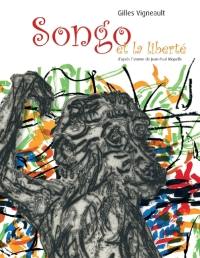 Songo et la liberté