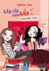 Ma vie selon moi. Vol. 7. Ensemble, enfin !