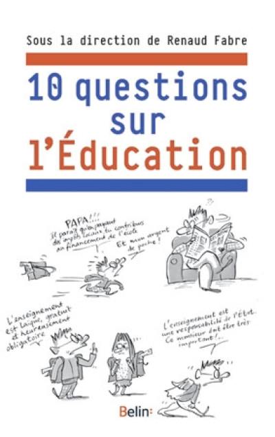 10 questions sur l'éducation