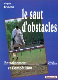 Le saut d'obstacles : entraînement et compétition