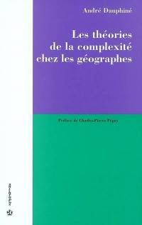 Les théories de la complexité chez les géographes