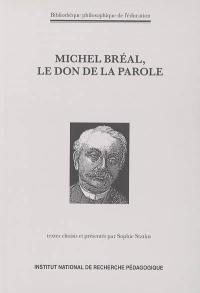 Michel Bréal, le don de la parole