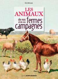 Les animaux de nos fermes et de nos campagnes