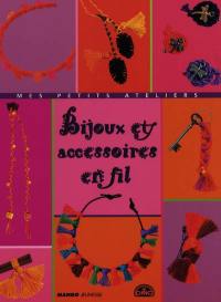 Bijoux et accessoires en fil