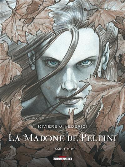 La madone de Pellini. Vol. 1. Lamb house