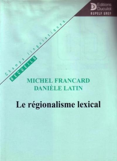 Le régionalisme lexical