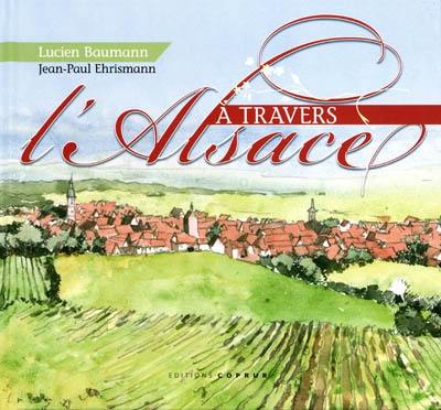 A travers l'Alsace