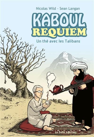 Kaboul disco. Kaboul requiem : un thé avec les talibans