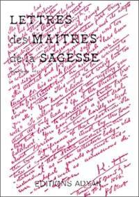 Lettres des maîtres de sagesse. Vol. 2