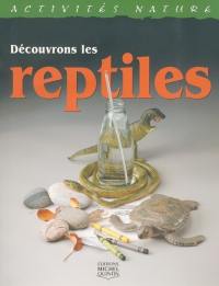 Découvrons les reptiles