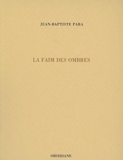 La faim des ombres