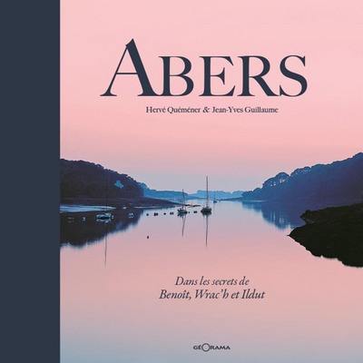 Abers : dans le secret de Benoît, Wrac'h et Ildut