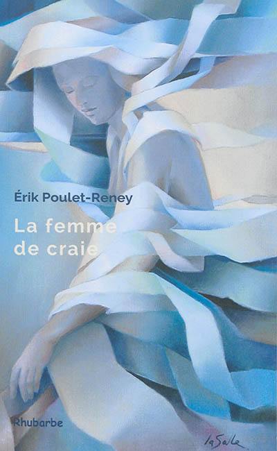 La femme de craie : poèmes