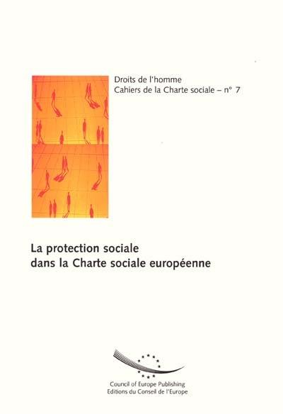 La protection sociale dans la Charte sociale européenne : étude établie sur la base de la jurisprudence du Comité européen des droits sociaux