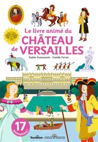 Le livre animé du château de Versailles