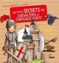 Les p'tits secrets des chevaliers et châteaux forts