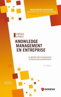 Knowledge management en entreprise : la gestion des connaissances au service de la performance