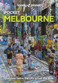 Pocket Melbourne : top experiences, local life