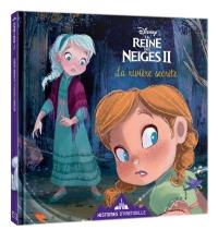 Histoires d'Arendelle, la reine des neiges II. Vol. 1. La rivière des rêves