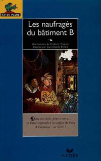 Les naufragés du bâtiment B