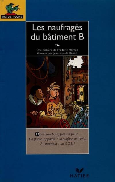 Les naufragés du bâtiment B