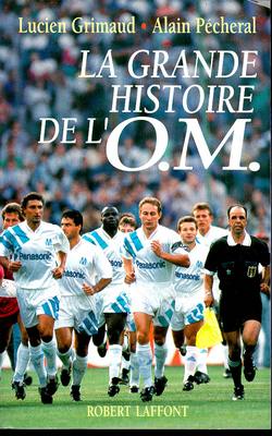 La Grande histoire de l'OM