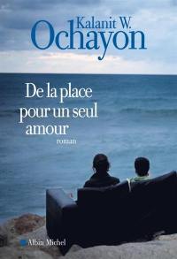 De la place pour un seul amour