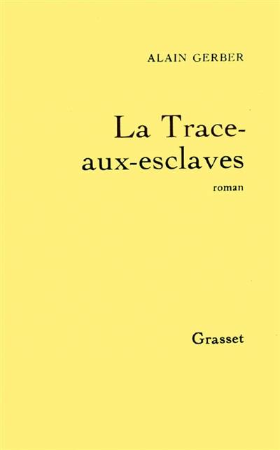 La Trace-aux-esclaves