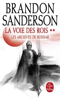 Les archives de Roshar. Vol. 1. La voie des rois. Vol. 2