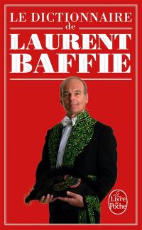 Le dictionnaire de Laurent Baffie