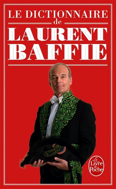 Le dictionnaire de Laurent Baffie