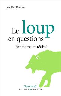 Le loup en questions : fantasme et réalité