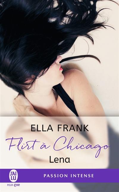 Flirt à Chicago. Vol. 1. Lena