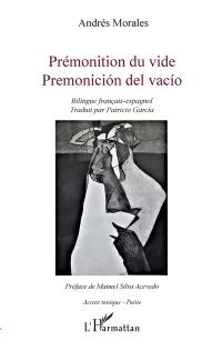 Prémonition du vide. Premonicion del vacio