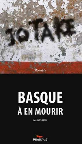 Jo ta ke : Basque à en mourir