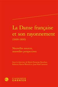 La danse française et son rayonnement (1600-1800) : nouvelles sources, nouvelles perspectives