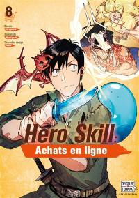 Hero skill : achats en ligne. Vol. 8