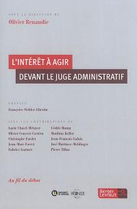 L'intérêt à agir devant le juge administratif