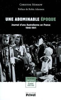 Une abominable histoire : journal d'une Australienne en France, 1940-1941