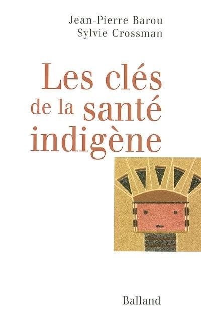 Les clés de la santé indigène