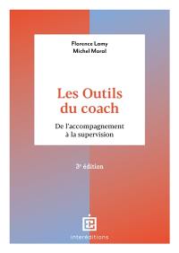 Les outils du coach : de l'accompagnement à la supervision