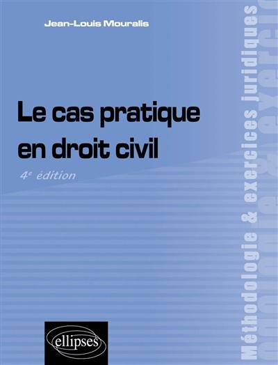 Le cas pratique en droit civil