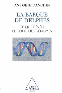 La barque des delphes : ce que révèle le texte des génomes